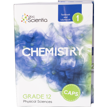 Doc Scientia Grade 12 Chemistry Textbook and Workbook Book 1 FULL COLOUR