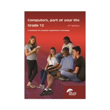 Computers, part of your life – Grade 12; CAT 2nd Edition