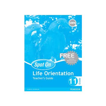 Spot On Life Orientation Gr 11 TG & Free CD