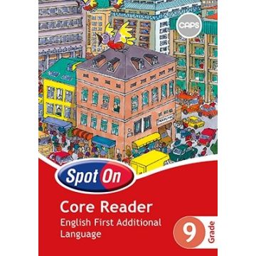 Spot On English (First Additional Language) Grade 9 Core Reader