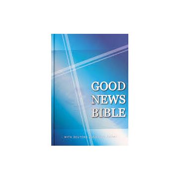 Good News Bible (Deuteronomical Books Included)