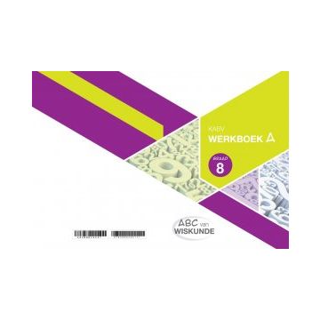 ABC van Wiskunde Graad 8 WB-Boek A