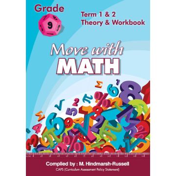Gr 9 Move with Maths Term 1&2 Theory and workbook
