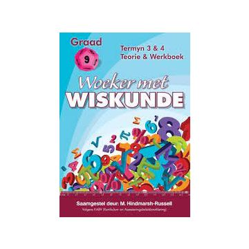 Gr 9 Woeker met Wiskumde Termyn 3&4 Teorie en Werkboek