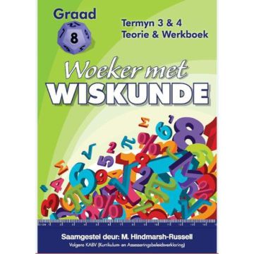 Gr 8 Woeker met Wiskumde Termyn 3&4 Teorie en Werkboek