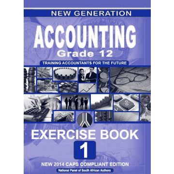 New Generation Accounting Grade 12 Exercise Book