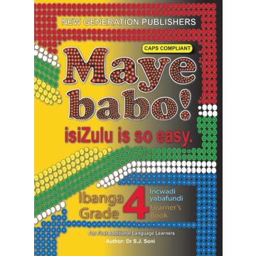 New Generation Maye Babo! Isizulu is so Easy Learner Book