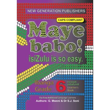 New Generation Maye Babo! Isizulu is so Easy Learner Book