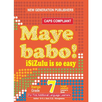 New Generation Maye Babo! Isizulu is so Easy Learner Book