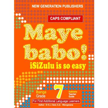New Generation Maye Babo! Isizulu is so Easy Teacher Guide