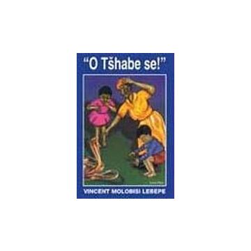 O Tshabe se!