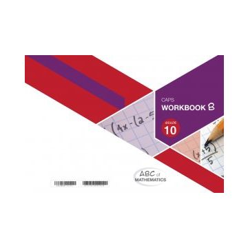 ABC of Mathematics Grade 10 WB-Book B