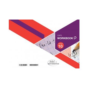 ABC of Mathematics Grade 10 WB-Book D