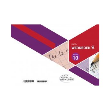 ABC van Wiskunde Graad 10 WB-Boek B
