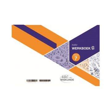 ABC van Wiskunde Graad 7 WB-Boek B