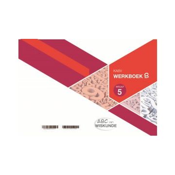 ABC van Wiskunde Graad 5 WB-Boek B