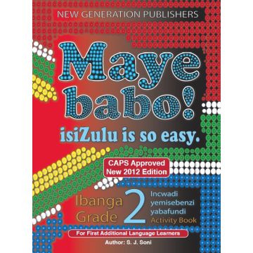 New Generation Maye Babo! Isizulu is so Easy Learner Book