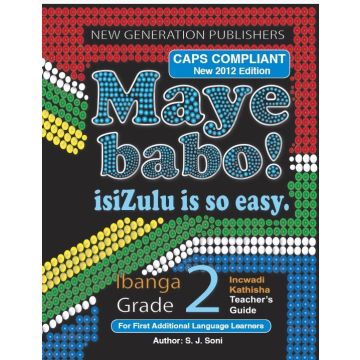 New Generation Maye Babo! Isizulu is so Easy Teacher Guide