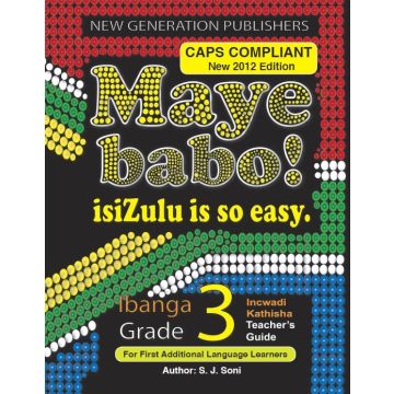 New Generation Maye Babo! Isizulu is so Easy Teacher Guide