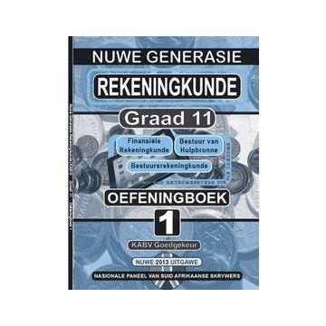 New Generation Rekeningkunde Graad 11 Oefeningboek