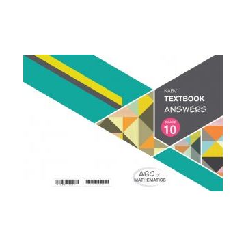 ABC of Mathematics Grade 10 TB Answers-A4 Answers
