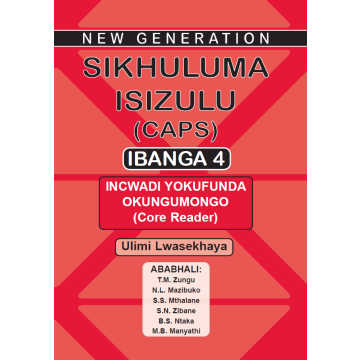 New Generation Sikhuluma Grade 4 Core Reader