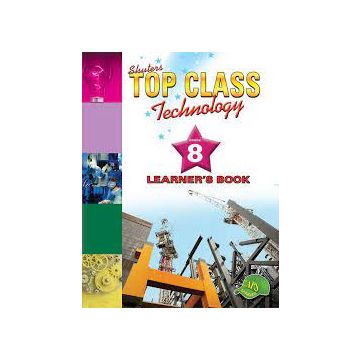 TOP CLASS TECHNOLOGY GRADE 8 LEARNER'S BOOK