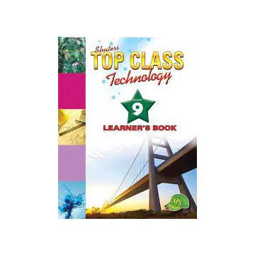 TOP CLASS TECHNOLOGY GRADE 9 LEARNER'S BOOK