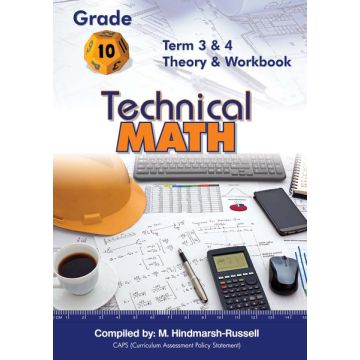 Gr 10 Technical Maths Term 3&4 Theory and Workbook
