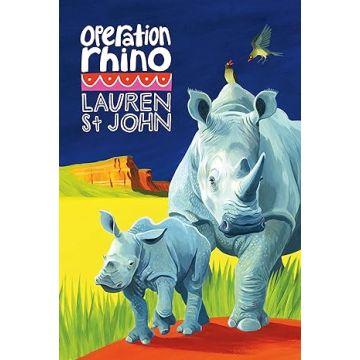 Operation Rhino - Lauren St John (9781510111011 OUT OF PRINT)